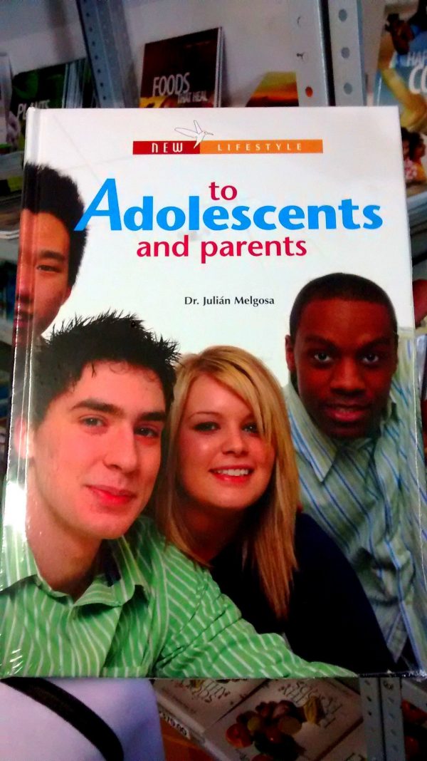 To Adolescents And Parents By Dr. Julian Melgosa